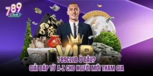 789club ở đâu