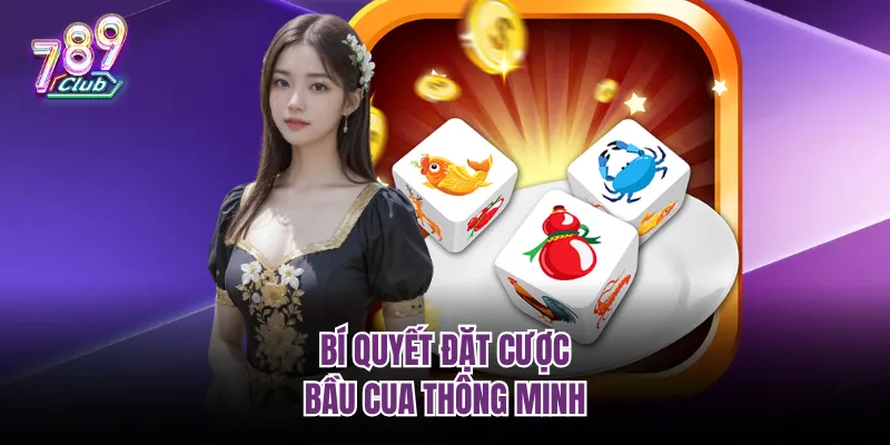Bí quyết đặt cược bầu cua thông minh  