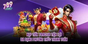 Nạp tiền 789Club