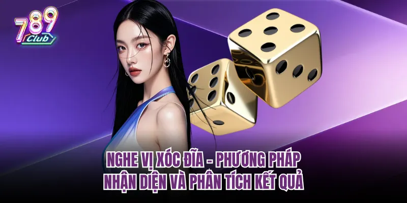 Nghe vị Xóc đĩa