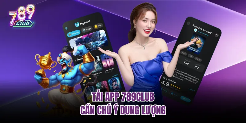 Tải app 789club cần chú ý dung lượng